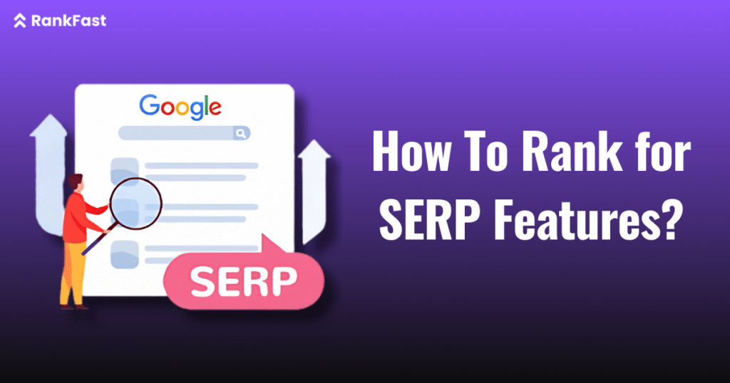 Rank for SERP Features in 2025