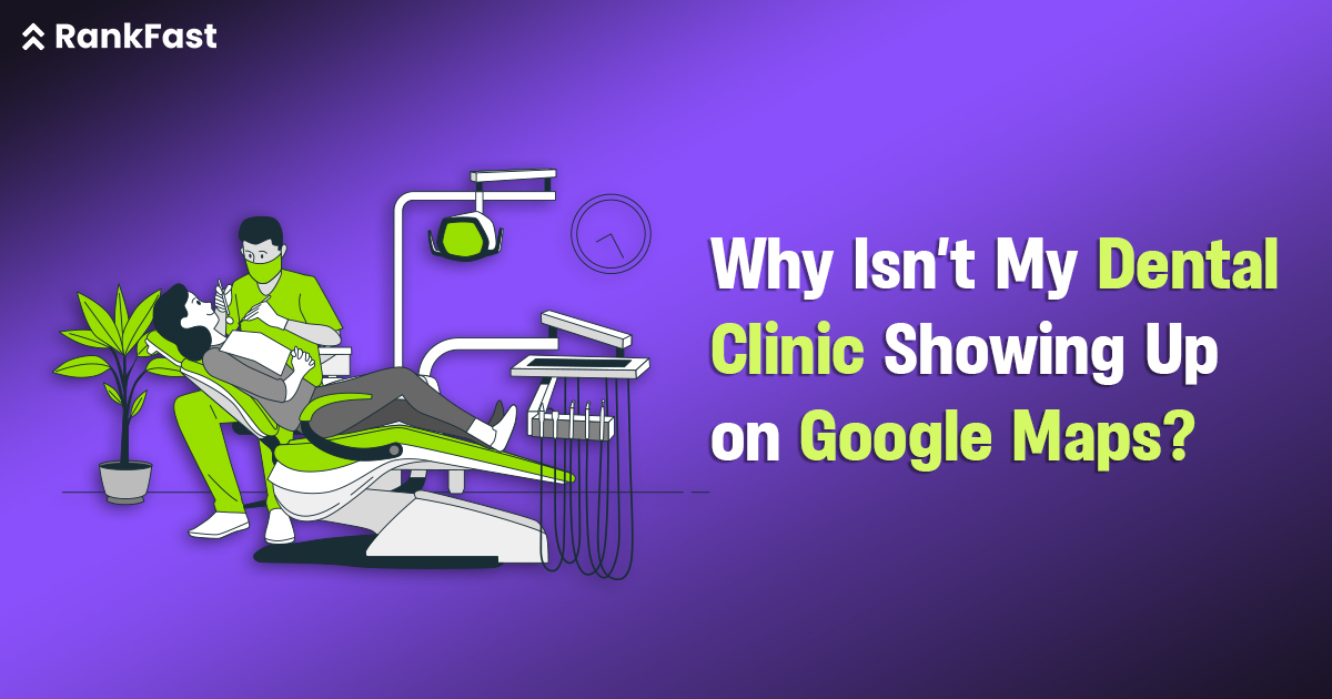 dental clinic not showing on Google Maps