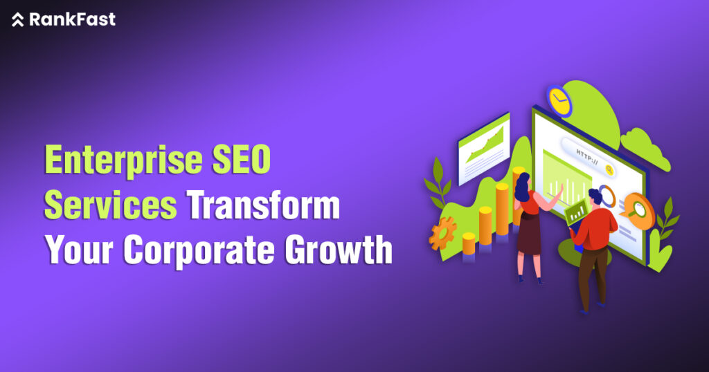 Enterprise SEO Services Transform Your Corporate Growth