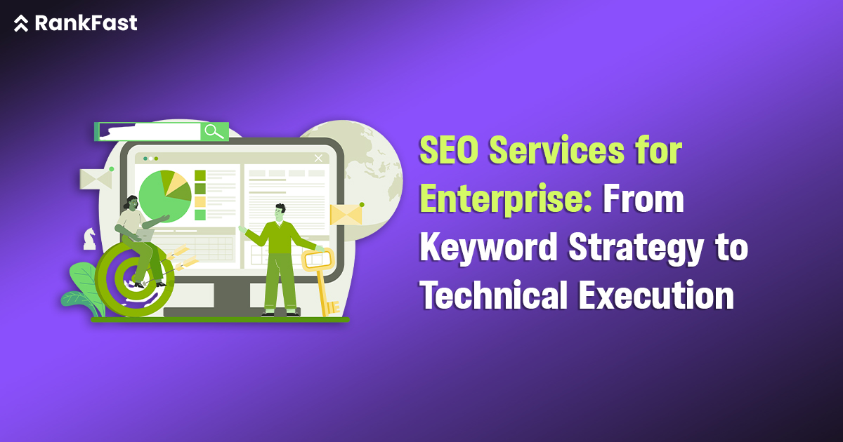 SEO Services for Enterprise From Keyword Strategy to Technical Execution