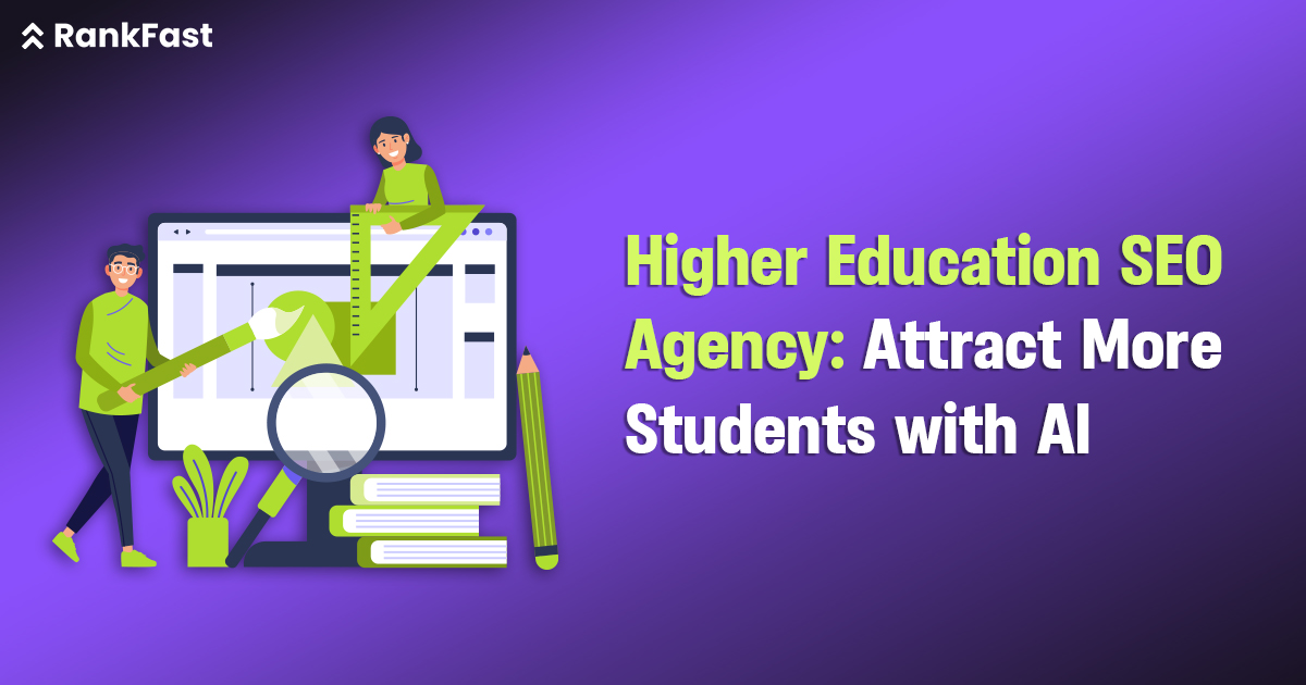 Higher Education SEO Agency Attract More Students with AI