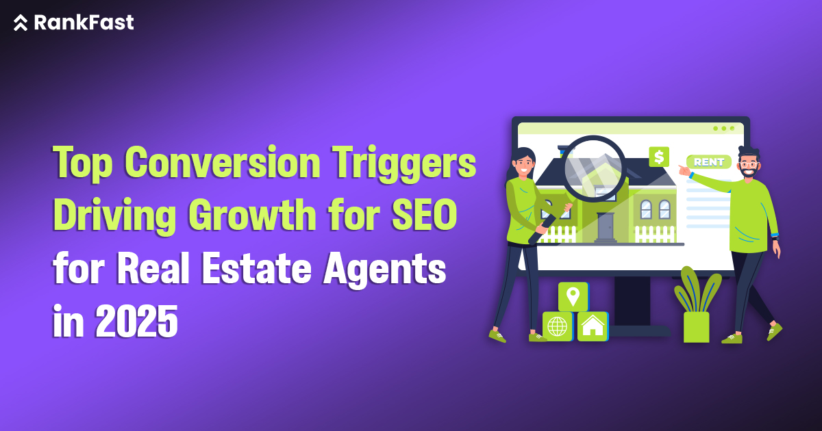 Top Conversion Triggers Driving Growth for seo for real estate agents in 2025