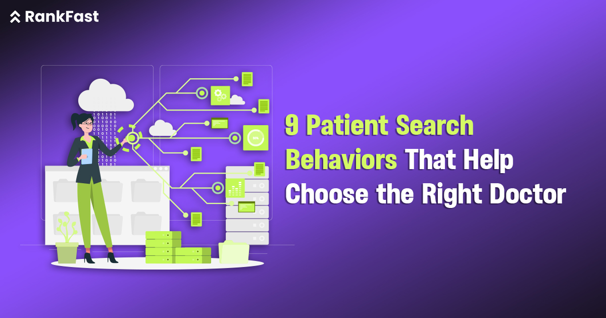 9 Patient Search Behaviors That Help Choose the Right Doctor
